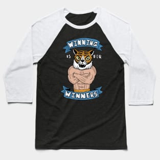 Tiger Man Be Always Winning Baseball T-Shirt